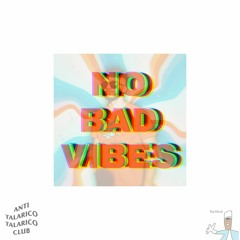 NO BAD VIBES BY JOTTA