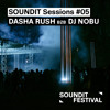 SOUNDIT Sessions #05: Dasha Rush b2b DJ Nobu | SOUNDIT Festival 19.07.25 @Parc Nou DJ mix artwork - Electronic music tracklist cover image