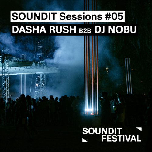 Dasha Rush b2b DJ Nobu at SOUNDIT Festival 2025 artwork