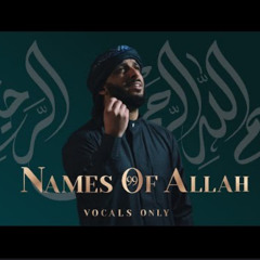 Muad - 99 Names Of Allah (Vocals Only)