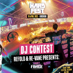 *WINNERS* HARDFEST - Fire To The Flame 2025 DJ Contest by Refold & Re-Vane