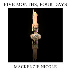 Five Months, Four Days