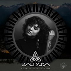 Kali Yuga - Embrace Your Shadows