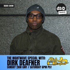 The Nightwave Special With Dirk Deafner Twintee - Too (Episode 22)