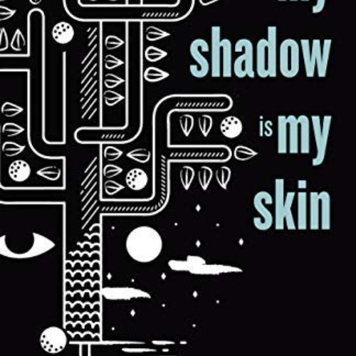 [FREE] EPUB ✏️ My Shadow Is My Skin: Voices from the Iranian Diaspora by  Katherine W