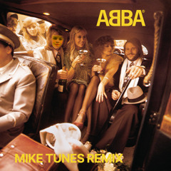 Mamma Mia (Mike Tunes Remix)