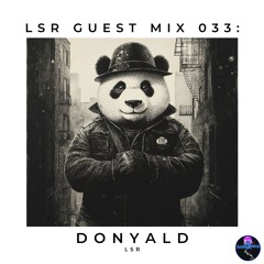LSR Guest Mix 033: Donyald