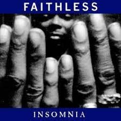 Faithless - Insomnia [ Paipy Unofficial Remix ] FREE DOWNLOAD !!!