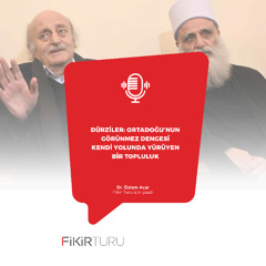 Dürziler: Ortadoğu’nun görünmez dengesi - Kendi yolunda yürüyen bir topluluk