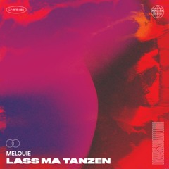 PREMIERE: Melouie - Lass Ma Tanzen (Original Mix) [Maison Fauna]