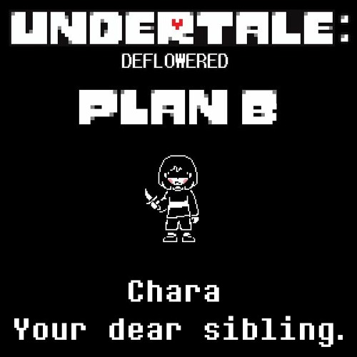 Undertale: Deflowered - Plan B