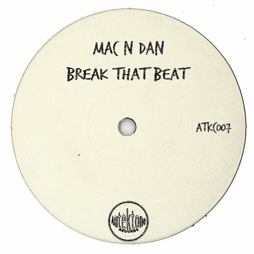 Mac N Dan "Break That Beat" (Preview) (Taken from Tektones #7)(Out Now)