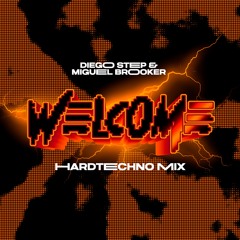 Welcome (HardTechno Mix)