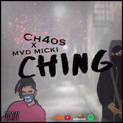 Ching (ft. Ch4os)