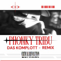 Funk Tribu - Phonky Tribu (Das Komplott Remix) [FREE DOWNLOAD]