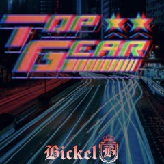 BICKEL - TOP GEAR