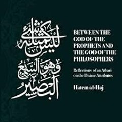 [READ] PDF EBOOK EPUB KINDLE Between the God of the Prophets and the God of the Philosophers: Reflec