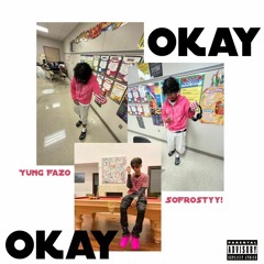 okay okay (feat. Yung Fazo)