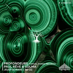 Profondeurs - Paul Rêve & Solma (Mars 2022)