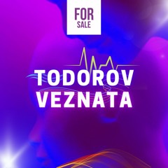 TODOROV x VEZNATA - BREACH