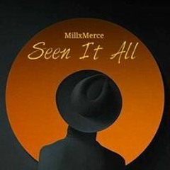 Seen It All (Prod. DjPain)