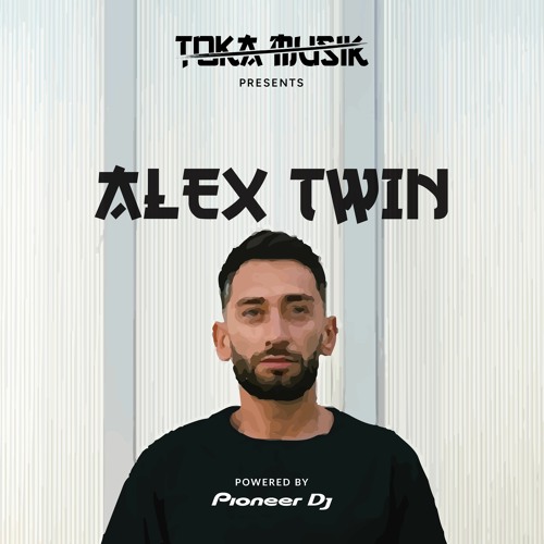 Toka Mix 77: Alex Twin // Incl. Podcast Interview - Powered by Pioneer DJ