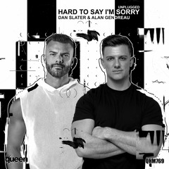 QHM769 - Dan Slater & Alan Gendreau - Hard To Say I'm Sorry (Acoustic Version)