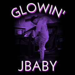 Glowin' - Jbaby