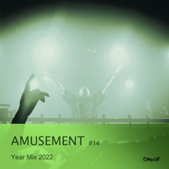Amusement #14 Year Mix 2022