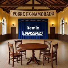 Vizinhos - Pobre Ex Namorado ( Djvassalo remix 2025 )