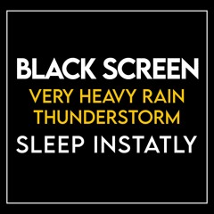 VERY Heavy RAIN and THUNDERSTORM Sounds for Sleeping | 9 HOUR BLACK SCREEN | Sleep Relaxation