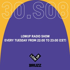 LOWUP RADIO SHOW - S08E30 - DJ Mellow 1 hour Mix