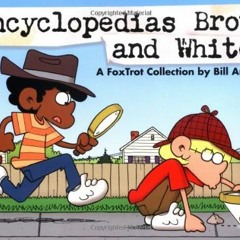 ACCESS EPUB 📌 Encyclopedias Brown and White: A FoxTrot Collection by  Bill Amend EPU