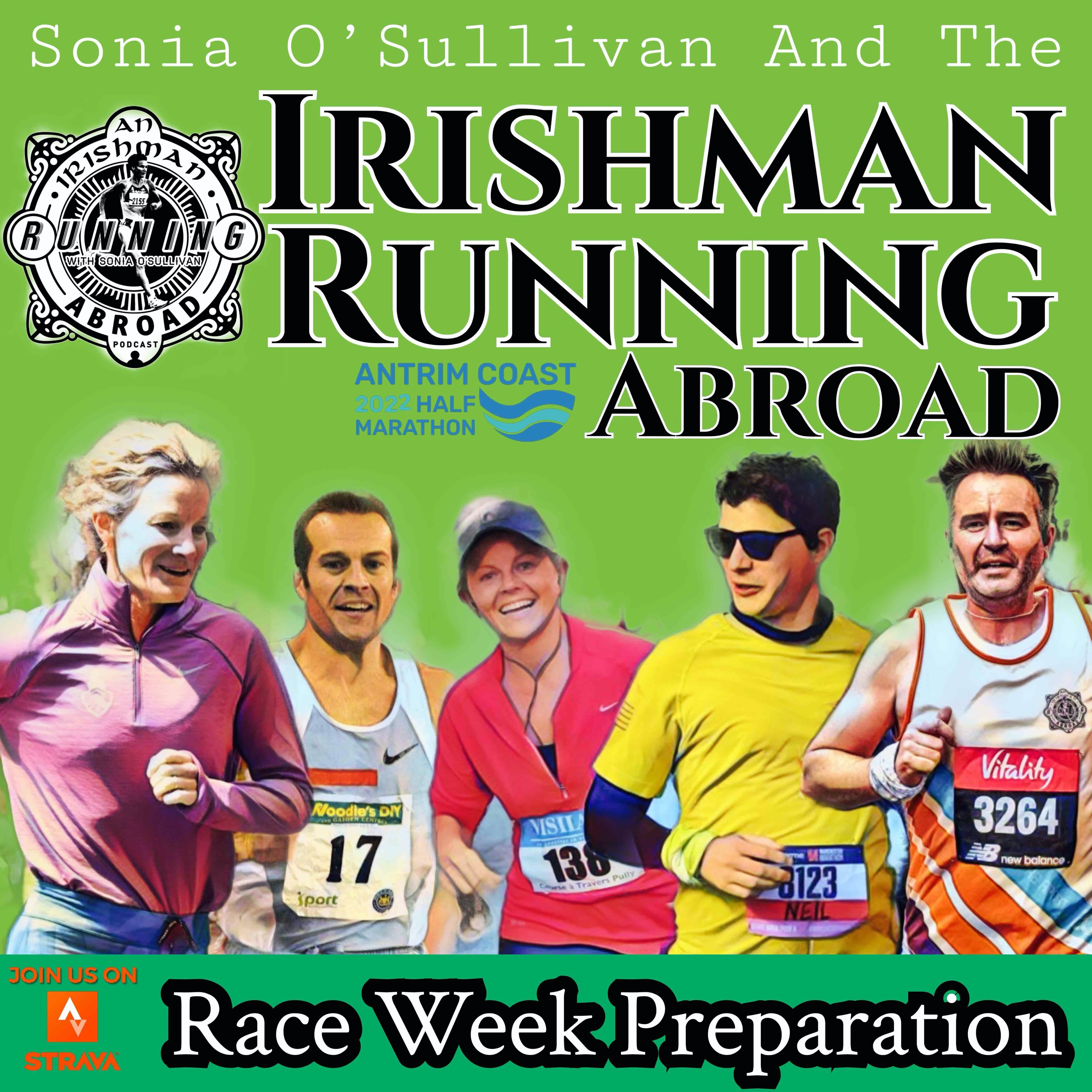Irishman Running Abroad - Week 10 Half Marathon Challenge, Race Week Is Here. episode artwork