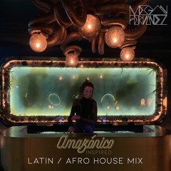 Amazonico inspired Latin House Mix | DJ Megan Fernandez