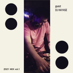 DJ HAYASE rough mix vol.1  2021