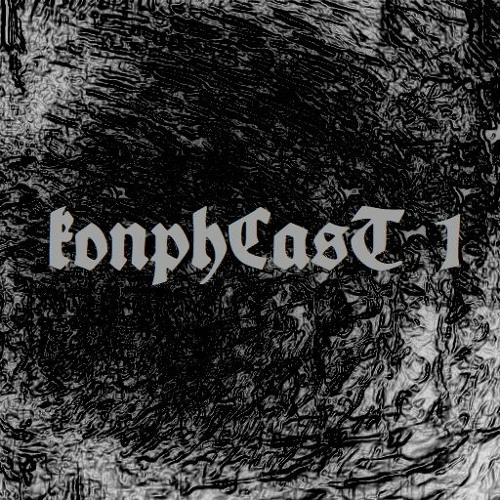 konphCasT 1