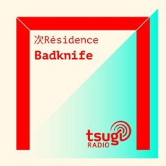 [DJ SET] Badknife (Janvier 2021)