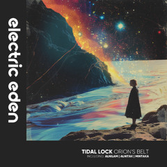 Tidal Lock - Alnitak [Electric Eden Records]