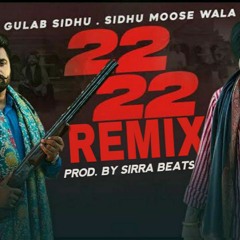 22 22(REMIX) - GULAB SIDHU | SIDHU MOOSEWALA