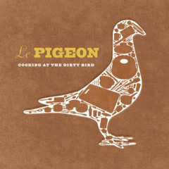[Read] EBOOK 💙 Le Pigeon: Cooking at the Dirty Bird [A Cookbook] by  Gabriel Rucker,