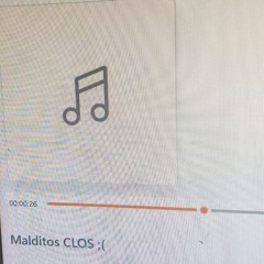 Malditos CLOS ;( (prod. torie!)
