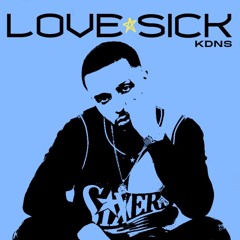 KDNS - Love Sick (Prod. By Othellobeats x Cujo)