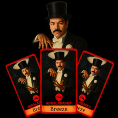 BREEZE - ABRACADABRA