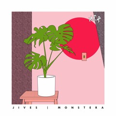 jives - Monstera