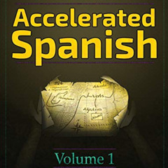 [FREE] EPUB 📝 Accelerated Spanish: Learn fluent Spanish with a proven accelerated le