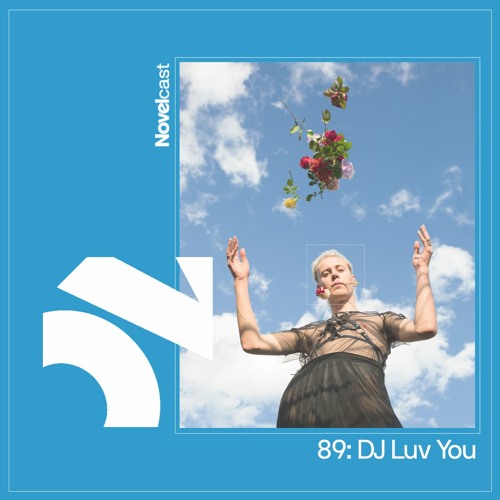 Novelcast 89: DJ Luv You