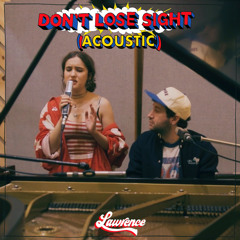 Don't Lose Sight (Acoustic)