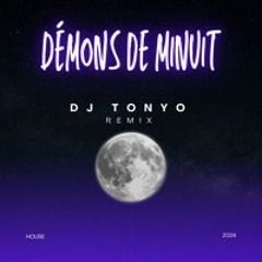 DÉMONS DE MINUIT - EMILE & IMAGES (DJ TONYO REMIX) *FREE DL*