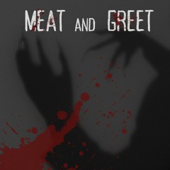 Meat and Greet